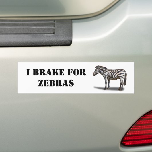 I BREAK FOR ZEBRAS BUMPERSTICKER (Op auto)