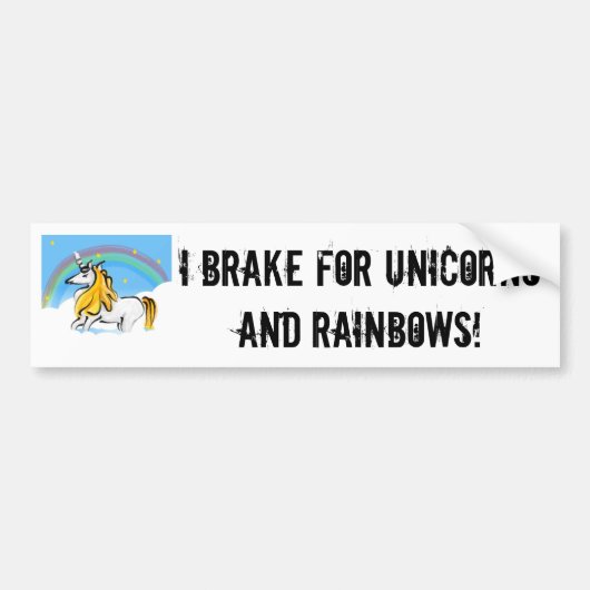 I Break voor Unicorns Bumpersticker (Voorkant)