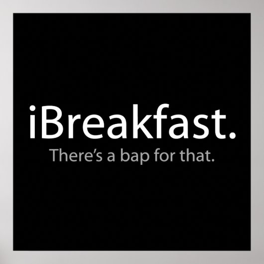 i Breakfast - daar is een steunpunt voor Poster (Voorkant)