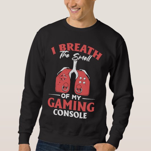 I Breath The Smell Of My Gaming Console  Gaming Trui (Voorkant)