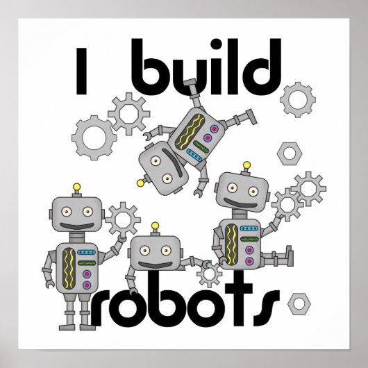 I Build Robots Poster (Voorkant)