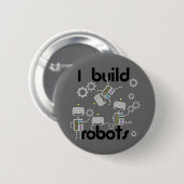I Build Robots Ronde Button 5,7 Cm (Voorkant /achterkant)