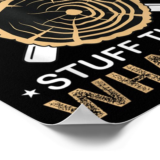 I Build Things And I Know Stuff That's What I Do  Poster (Hoek)