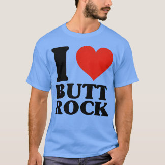 I BUTTROCK 80s gift T-shirt