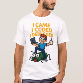 I Came I Coded I Debugged Funny Programmer T-Shirt (Voorkant)