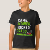 I Came I Mowed I Kicked Gr Shirt Funny Kicked Gr H (Voorkant)