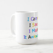 I Came I Saw I Made It Awkward Funny Relatable T-S Koffiemok (Voorkant links)