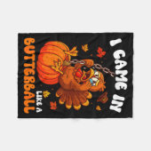 I Came In Like A Butterball Funny Happy Thanksgivi Fleece Deken (Voorkant (Horizontaal))