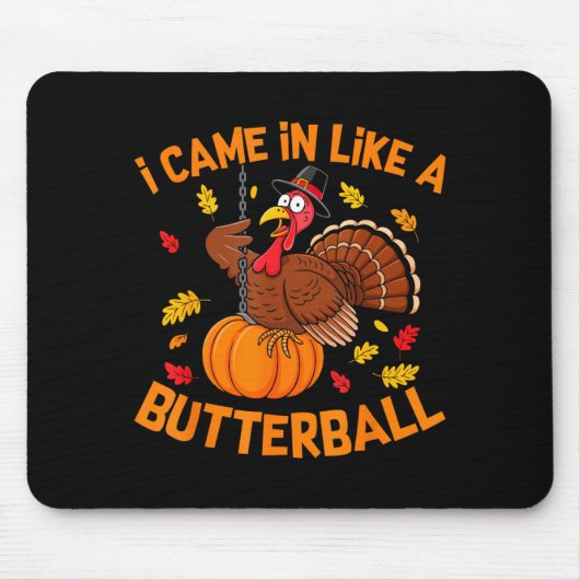 I Came In Like A Butterball Funny Thanksgiving Men Muismat (Voorkant)