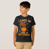 I Came In Like A Butterball Funny Thanksgiving Men T-shirt (Voorkant volledig)