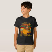 I Came In Like A Butterball Funny Turkey Thanksgiv T-shirt (Voorkant volledig)