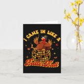 I Came In Like A Butterball Turkey Thanksgiving Di Kaart (Gele Bloem)