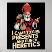 I Came To Give And Punch Heretics  Poster (Voorkant)