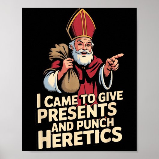I Came To Give And Punch Heretics  Poster (Voorkant)
