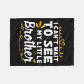 I Can't Wait to See Little Brother Design For Fleece Deken (Voorkant (Horizontaal))