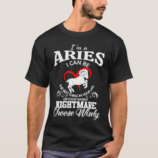 I Can Be Aries Zodiac Sign Women Men Birthday Part T-shirt (Voorkant)