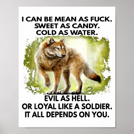 I Can Be Mean As For Sweet As Candy Cold As Water  Poster (Voorkant)