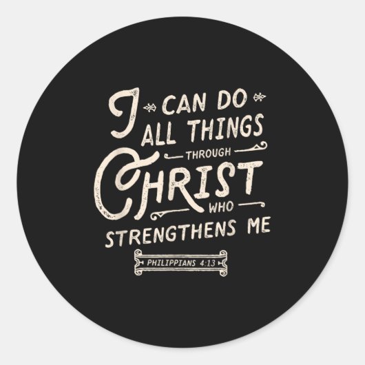 I Can Do All Thing Through Christ Bible Verse Quot Ronde Sticker (Voorkant)