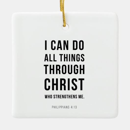 I Can Do All Things Philippians 4:13 Keramisch Ornament (Voorkant)