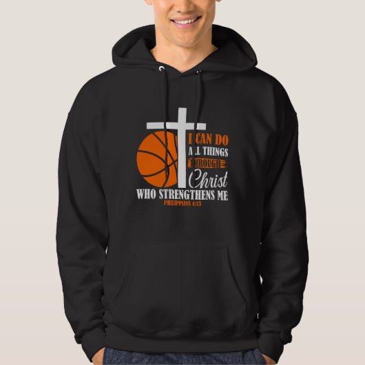 I Can Do All Things Through Christ Basketball Hoodie (Voorkant)