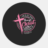 I Can Do All Things Through Christ Breast Cancer A Ronde Sticker (Voorkant)