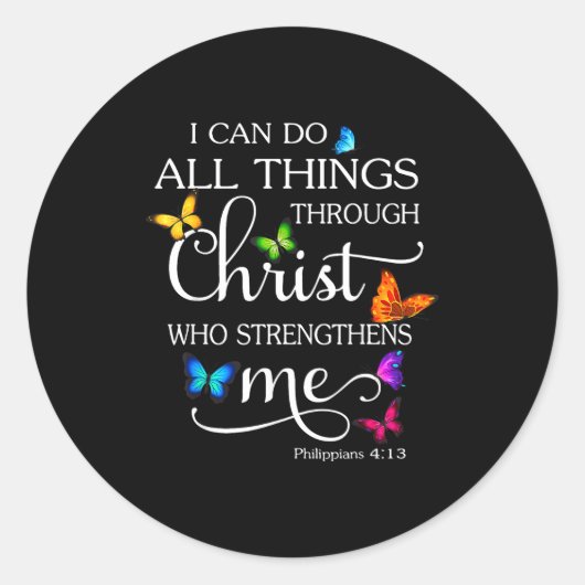 I Can Do All Things Through Christ Butterfly Art - Ronde Sticker (Voorkant)