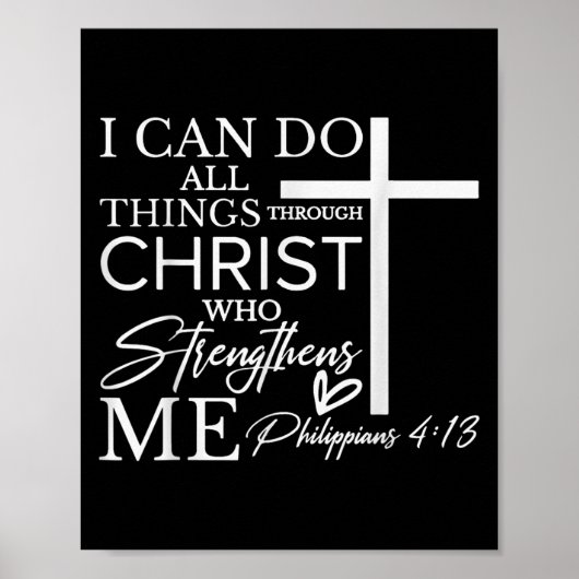 I Can Do All Things Through Christ Christian Faith Poster (Voorkant)