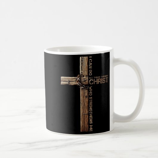I Can Do All Things Through Christ, Cross Jesus Ch Koffiemok (Rechts)