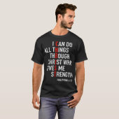 I Can Do All Things Through Christ God Christian B T-shirt (Voorkant volledig)