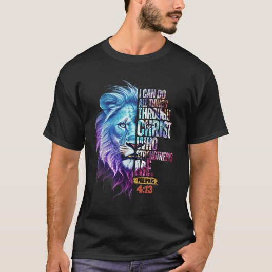 I Can Do All Things Through Christ Lion Faith Chri T-shirt (Voorkant)