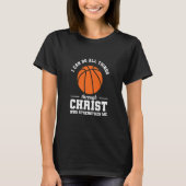 I Can Do All Things Through Christ Who Strengthen T-shirt (Voorkant)