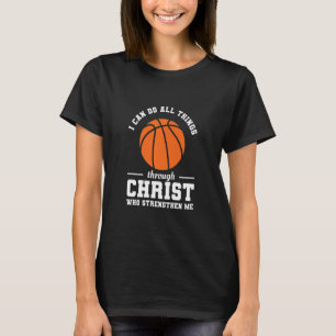 I Can Do All Things Through Christ Who Strengthen T-shirt