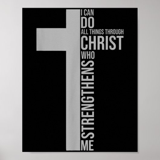 I Can Do All Things Through Christ Who Strengthens Poster (Voorkant)