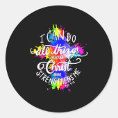 I Can Do All Things Through Christ Who Strengthens Ronde Sticker (Voorkant)