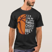 I Can Do All Things Through Christ Who Strengthens T-shirt (Voorkant)