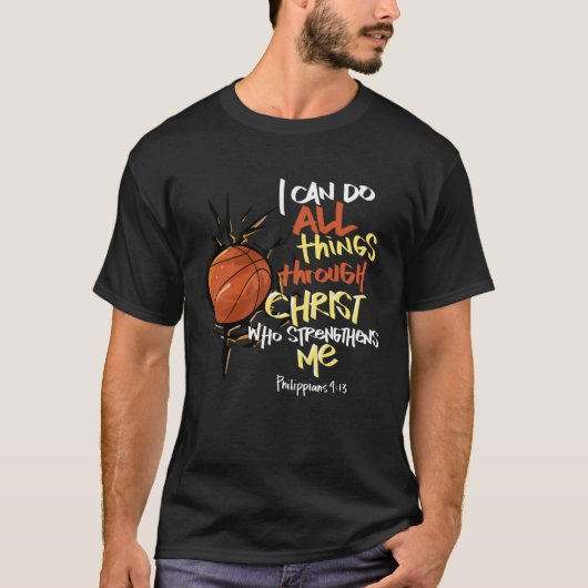 I Can do all things through Christ who strengthens T-shirt (Voorkant)