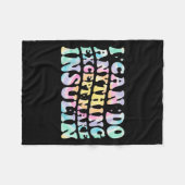 I Can Do Anything Except Make Insulin Groovy Tie D Fleece Deken (Voorkant (Horizontaal))