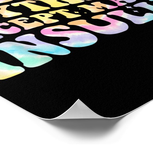 I Can Do Anything Except Make Insulin Groovy Tie D Poster (Hoek)