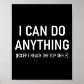I Can Do Anything Except Reach The Top Shelf, Funn Poster (Voorkant)