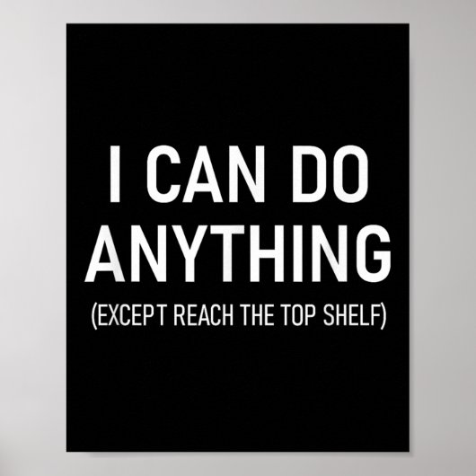I Can Do Anything Except Reach The Top Shelf, Funn Poster (Voorkant)