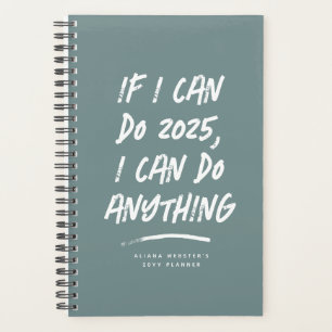 I can do anything funny motivational teal 2023 planner