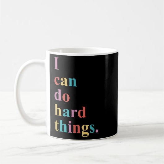 I Can Do Hard Things Apparel Uni-adults Humorous B Koffiemok (Links)