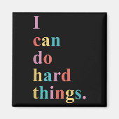 I Can Do Hard Things Apparel Uni-adults Humorous B Magneet (Voorkant)