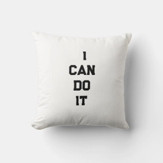 I Can Do It  Motivational Throw Pillow Kussen