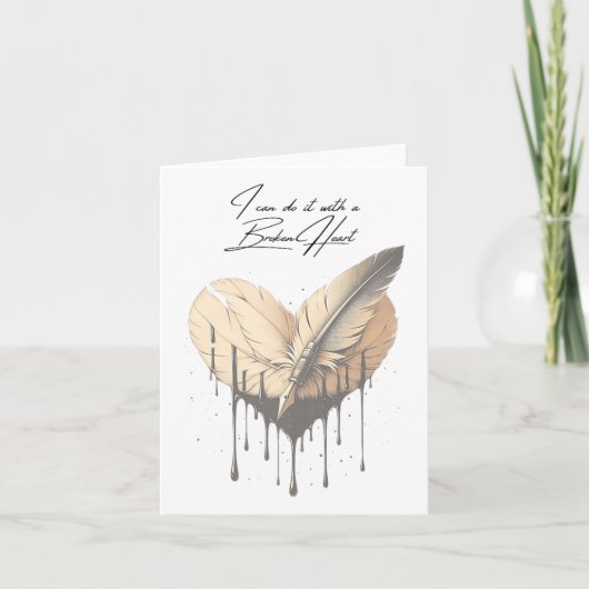 I Can Do It With A Broken Heart Insrational New Ye Kaart (Voorkant)