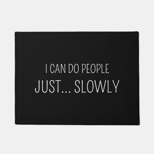 I can do people Just Slowly Funny Introvert  Deurmat (Voorkant)