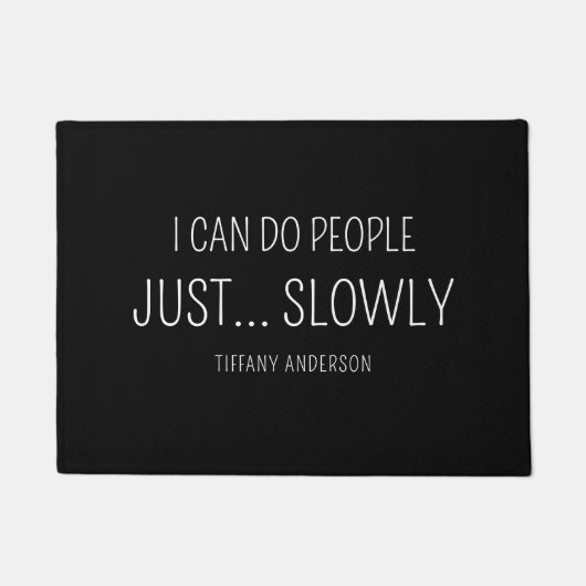I can do people Just Slowly Funny Introvert Deurmat (Voorkant)