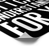 I Can Explain It To You But I Can't Understand It Poster (Hoek)