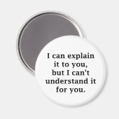 I Can Explain Magneet (Voorkant / Achterkant)