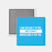 I Can Explain Magneet (Voorkant / Achterkant)